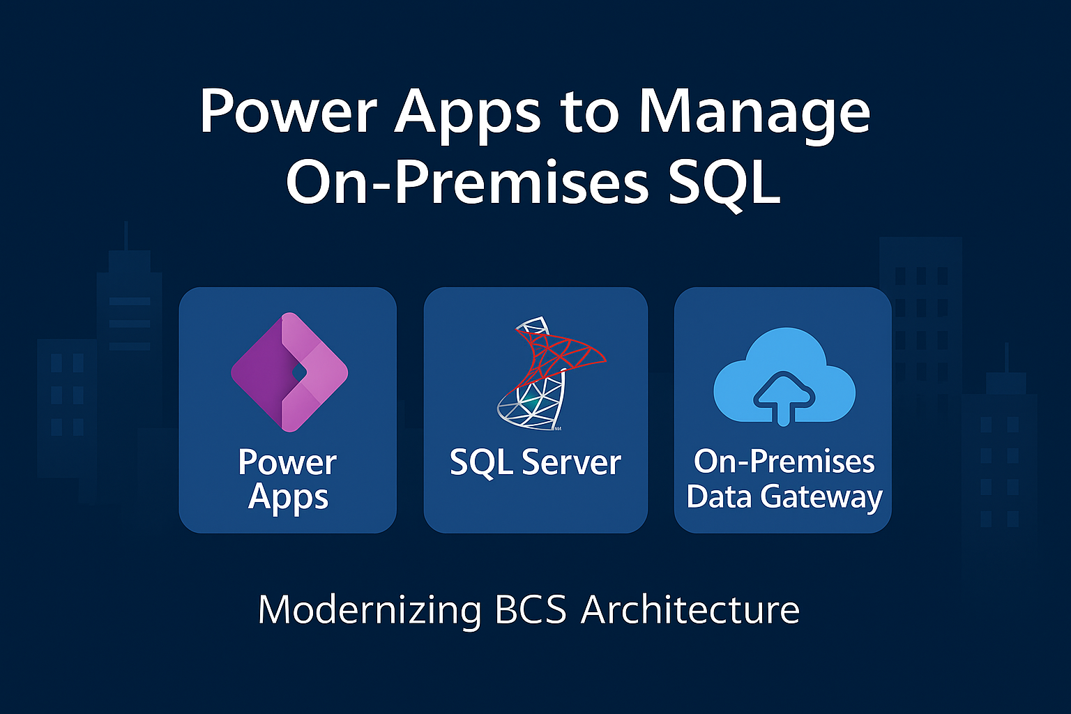 Image for Modernizing BCS with PowerApps for On-Prem SQL Integration