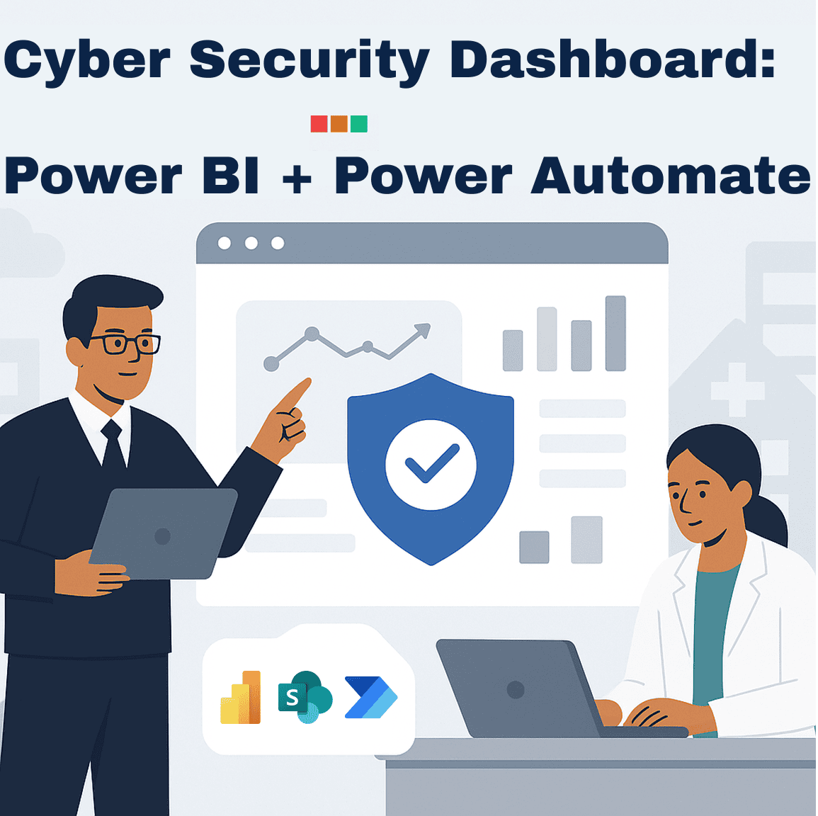 Cyber Security Dashboard - Power BI & Power Automate solution